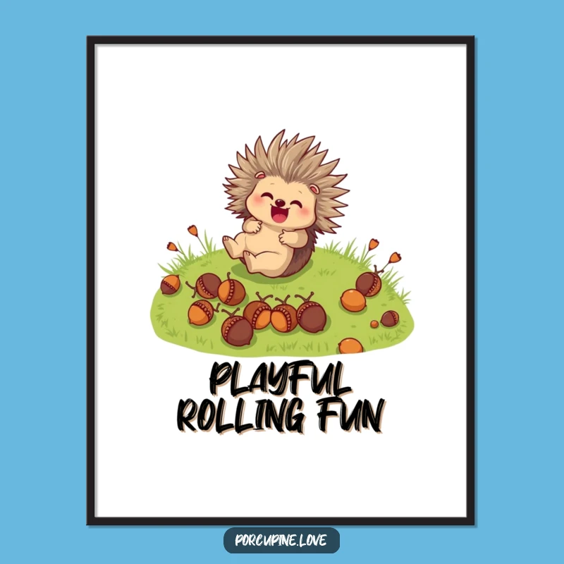 Funny Porcupine Roll Digital Art Print: Cute Acorn Character Funny Gift